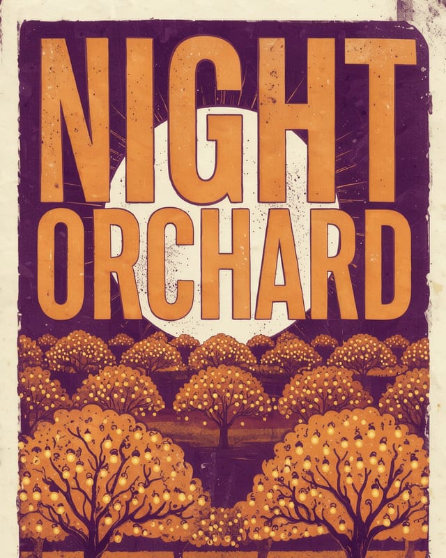 Screen print festival poster titled NIGHT ORCHARD in tall amber letters over a pale moon and rows of glowing fruit trees, with SEPT 20, VALLEY STAGE along the bottom in plum and amber