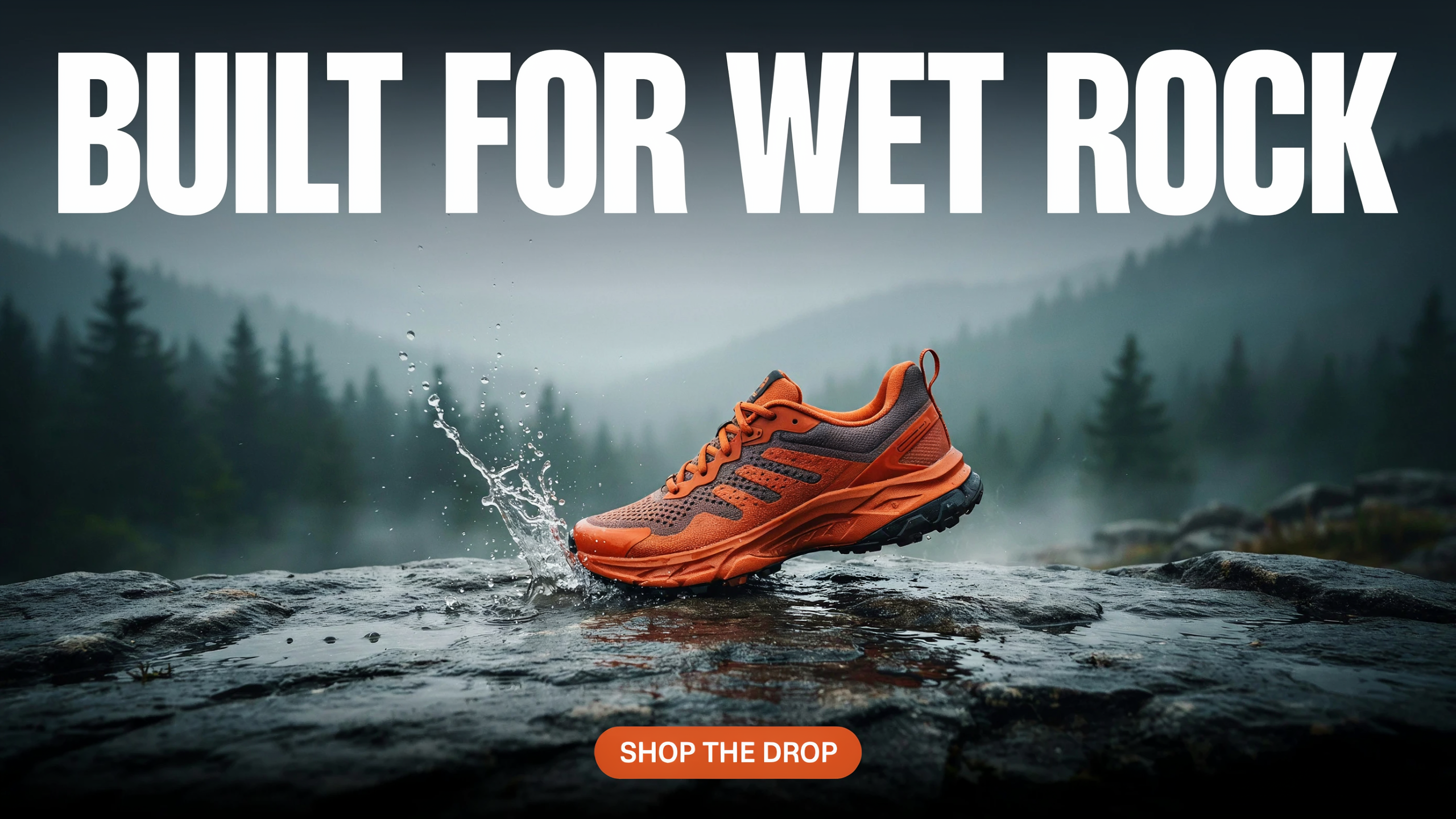 A wide banner ad: an orange trail shoe splashes onto wet rock under the headline BUILT FOR WET ROCK with a SHOP THE DROP button