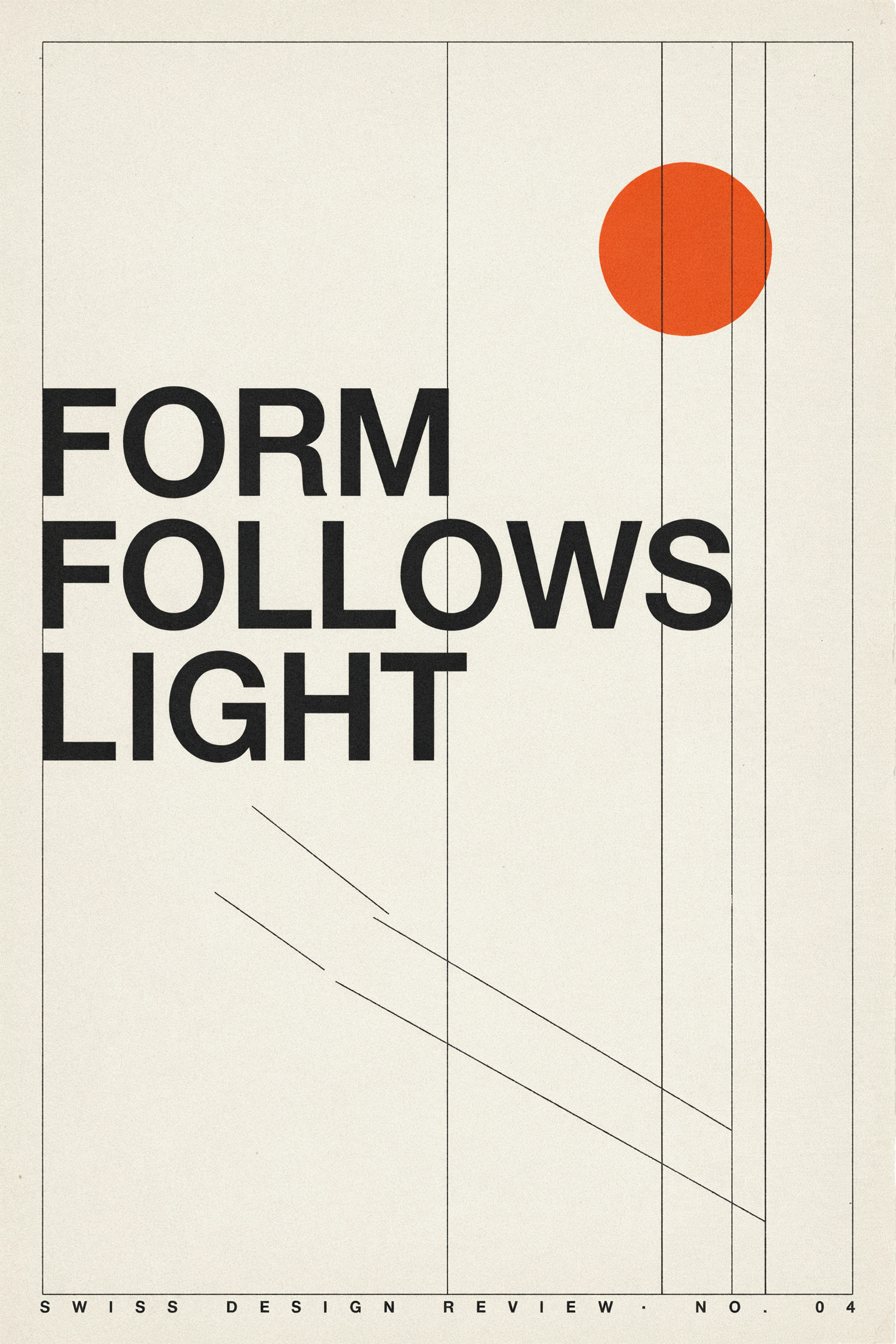 A Swiss style poster reading FORM FOLLOWS LIGHT in black grotesk letters with an orange circle and thin lines